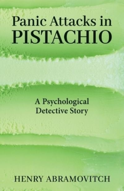 Cover for Henry Abramovitch · Panic Attacks in Pistachio (Bok) (2023)