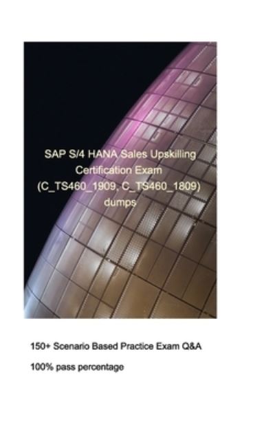 Cover for Zhang W · SAP S/4HANA Sales Upskilling Certification Exam (C_TS460_1909, C_TS460_1809) (Paperback Book) (2020)