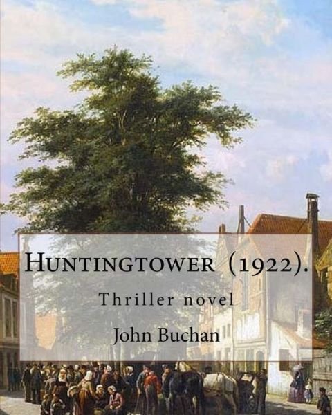 Cover for John Buchan · Huntingtower (1922). By (Paperback Bog) (2018)
