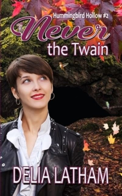 Cover for Delia Latham · Never the Twain (Paperback Book) (2018)