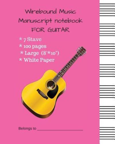 Wirebound Music Manuscript Notebook for Guitar - Kristin Kelly - Książki - Independently Published - 9781717983657 - 30 lipca 2018