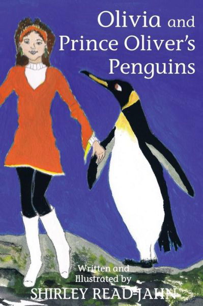 Cover for Shirley Read-Jahn · Olivia and Prince Oliver's Penguins - Prince Oliver Penguin (Paperback Book) (2018)