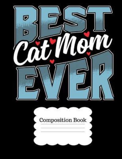 Cover for Timmer Books · Best Cat Mom Ever (Paperback Book) (2018)