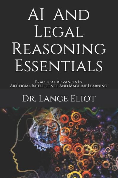 Cover for Lance Eliot · AI And Legal Reasoning Essentials (Paperback Book) (2020)