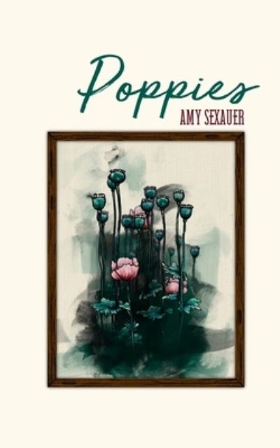 Cover for Amy Sexauer · Poppies (Paperback Book) (2021)