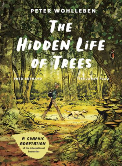 Cover for Peter Wohlleben · The Hidden Life of Trees: A Graphic Adaptation (Gebundenes Buch) (2024)