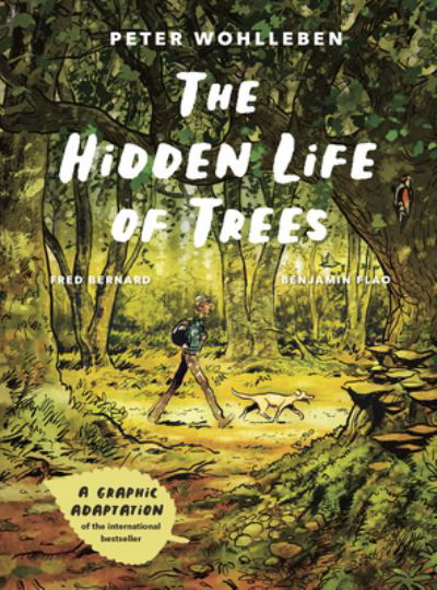 Cover for Peter Wohlleben · The Hidden Life of Trees: The Graphic Adaptation (Gebundenes Buch) (2024)