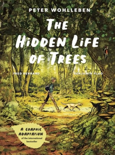 Cover for Peter Wohlleben · The Hidden Life of Trees: The Graphic Adaptation (Hardcover bog) (2024)