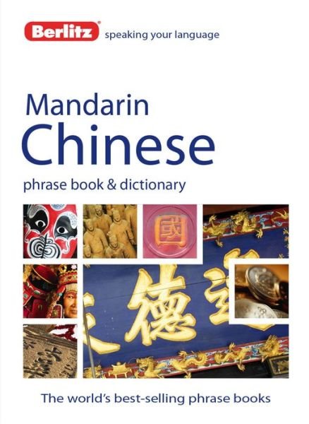 Cover for APA Publications Limited · Berlitz: Mandarin Phrase Book &amp; Dic (N/A) [4 Revised edition] (2012)