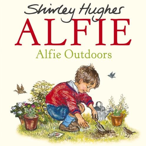 Cover for Shirley Hughes · Alfie Outdoors - Alfie (Paperback Book) (2016)