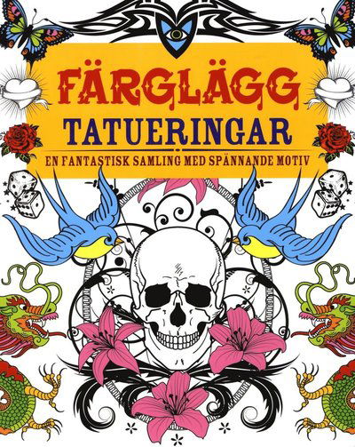 Cover for Maud Steen · Färglägg tatueringar (Book) (2014)