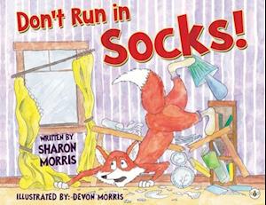 Don't Run in Socks! - Sharon Morris - Bøger - Olympia Publishers - 9781787960657 - 12. juni 2025