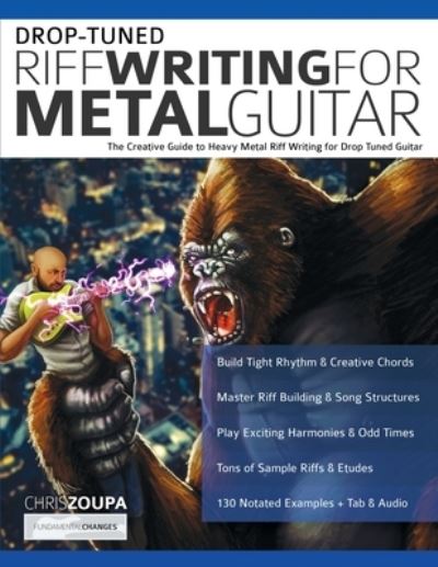 Drop-Tuned Riff Writing for Metal Guitar - Chris Zoupa - Livres - Fundamental Changes Ltd. - 9781789333657 - 27 novembre 2021