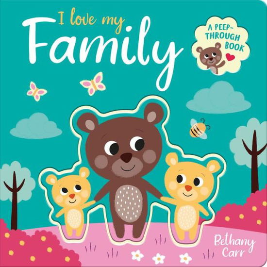 Cover for Robyn Gale · I Love My Family (Board book) (2021)