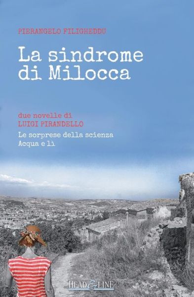 Cover for Luigi Pirandello · La sindrome di Milocca : Due novelle di Luigi Pirandello (Paperback Book) (2019)