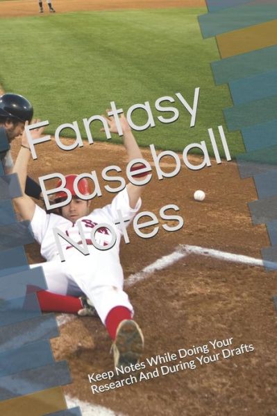 Cover for Dominate Your Leagues! · Fantasy Baseball Notes (Paperback Book) (2019)