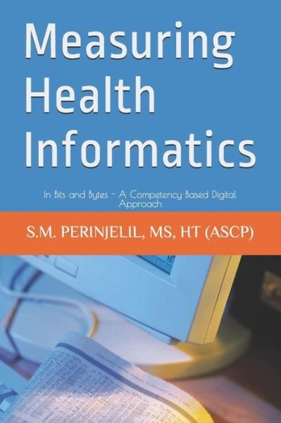 Cover for Saji Mathew Perinjelil · Measuring Health Informatics (Paperback Book) (2019)