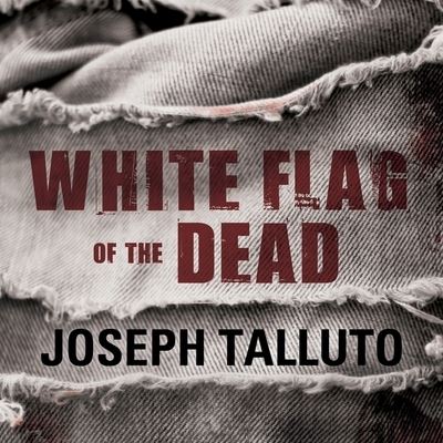 Cover for Joseph Talluto · White Flag of the Dead (CD) (2016)