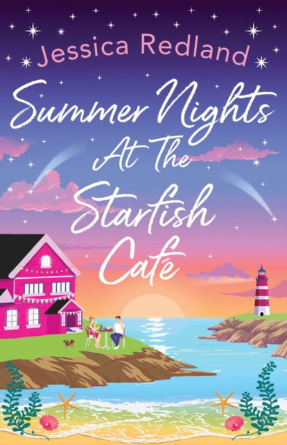 Cover for Jessica Redland · Summer Nights at The Starfish Cafe: The uplifting, romantic read from Jessica Redland - The Starfish Cafe (Pocketbok) (2023)