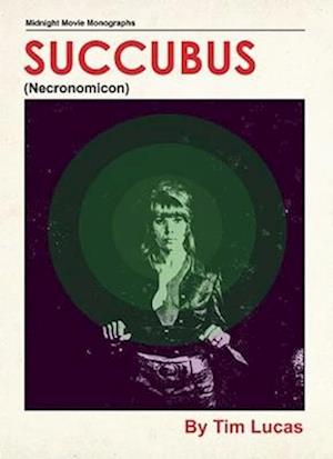 Cover for Tim Lucas · Succubus (Gebundenes Buch) (2025)