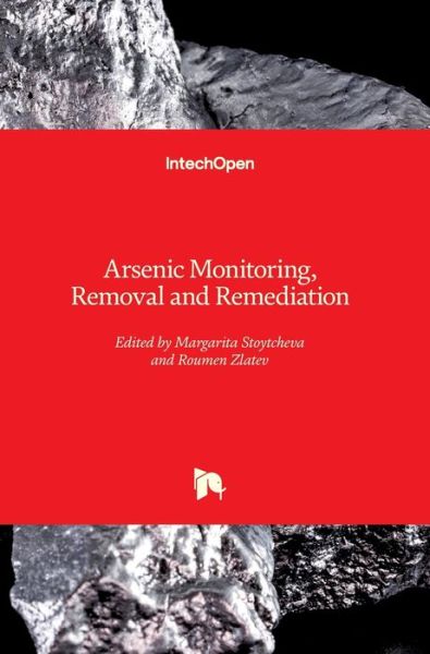 Cover for Margarita Stoytcheva · Arsenic Monitoring, Removal and Remediation (Hardcover Book) (2022)