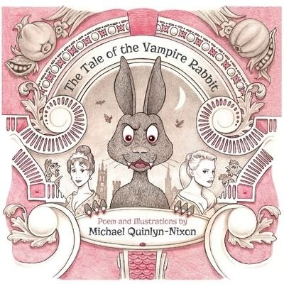 Cover for Michael Quinlyn-Nixon · The Tale of The Vampire Rabbit (Paperback Book) (2020)