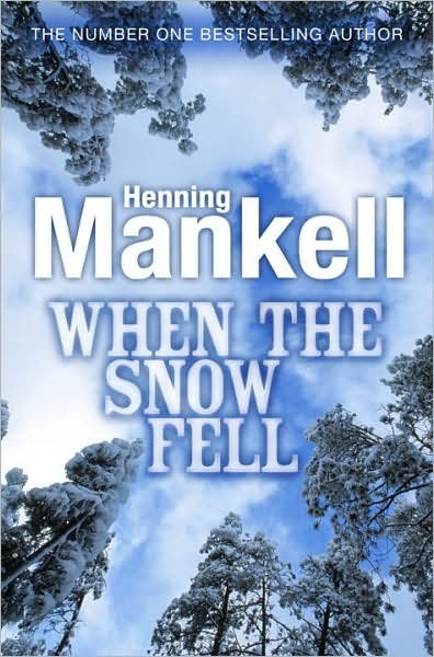 Cover for Henning Mankell · When the Snow Fell - Joel Gustafson Stories (Pocketbok) (2007)