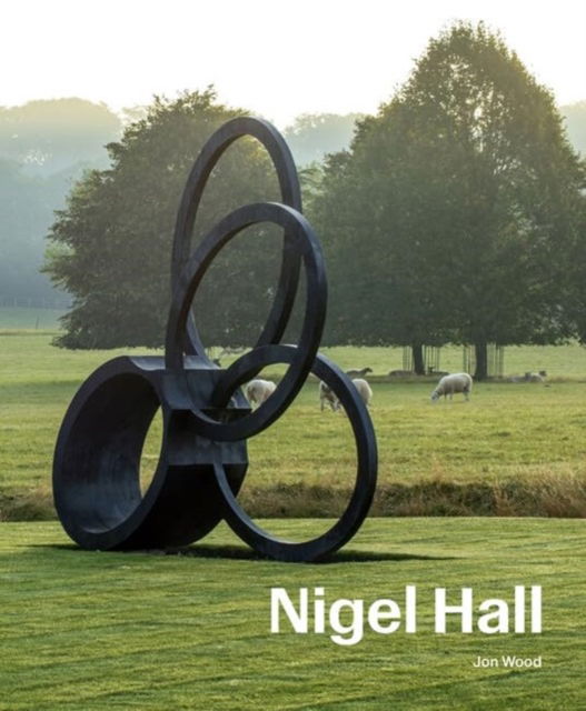 Cover for Jon Wood · Nigel Hall: Sculpture &amp; Drawings (Hardcover Book) (2024)