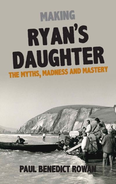 Cover for Paul Benedict Rowan · Ryan's Daughter: A Glorious Folly (Paperback Book) (2020)