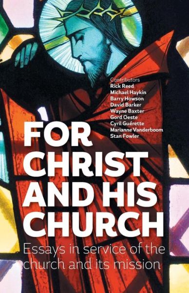 Cover for Rick Reed · For Christ and His Church: Essays in Service of the Church and Its Mission (Taschenbuch) (2015)