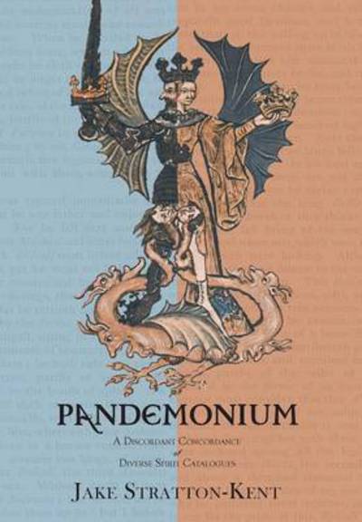 Cover for Jake Stratton-Kent · Pandemonium: A Discordant Concordance of Diverse Spirit Catalogues (Hardcover Book) (2016)