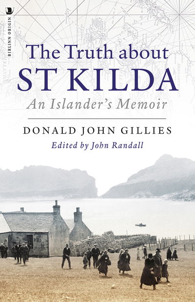 Cover for Donald Gillies · The Truth About St. Kilda: An Islander's Memoir (Paperback Book) (2019)