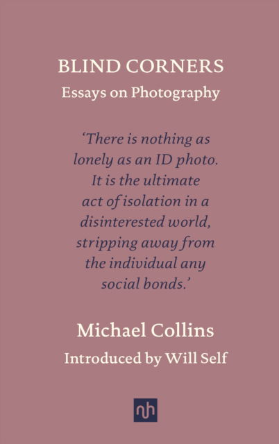 Cover for Michael Collins · Blind Corners: Essays on Photography (Hardcover Book) (2025)