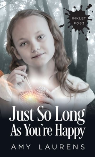 Cover for Amy Laurens · Just So Long As You're Happy (Paperback Book) (2021)