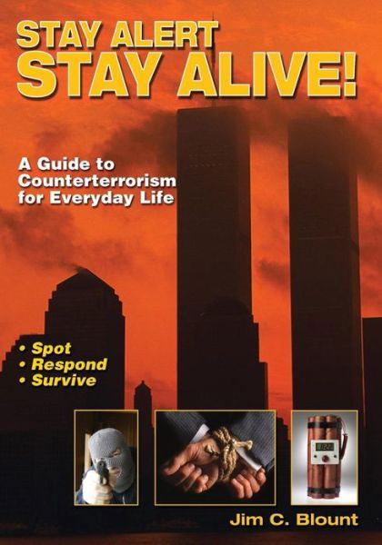 Cover for Jim C. Blunt · Stay Alert Stay Alive! (Paperback Book) (2011)