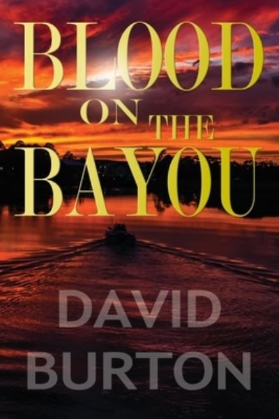 Cover for David Burton · Blood on the Bayou (Paperback Book) (2017)