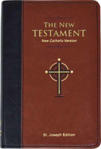 Cover for Catholic Book Publishing Corp · St. Joseph New Catholic Version New Testament (Leather Book) (2016)