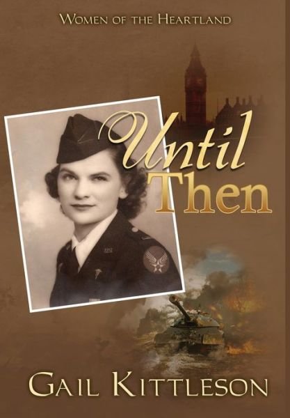 Cover for Gail Kittleson · Until Then (Hardcover Book) (2019)