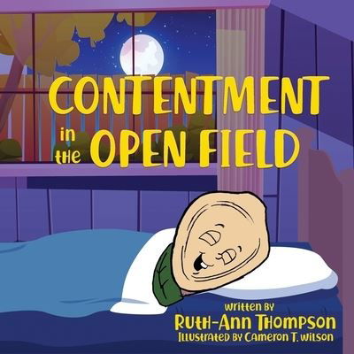 Contentment in the Open Field - Ruth-Ann Thompson - Books - Watersprings Media House - 9781948877657 - February 1, 2021