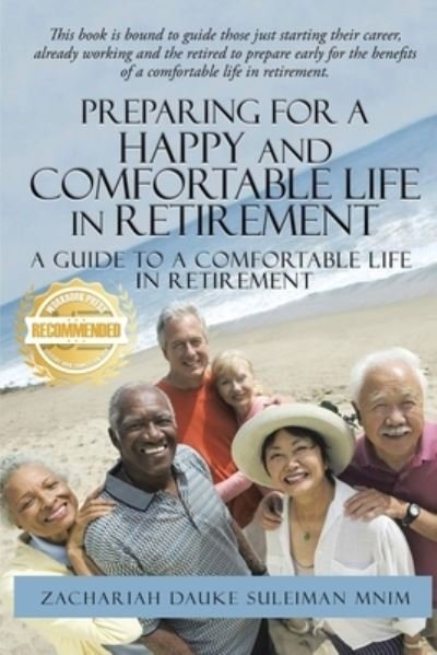 Cover for Zachariah Dauke Suleiman · Preparing for a Happy and Comfortable Life in Retirement (Paperback Book) (2021)