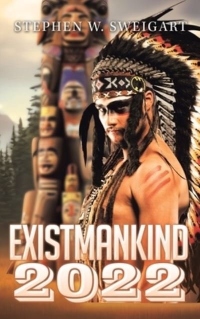 Cover for Stephen Sweigart · Exist Mankind (Book) (2023)