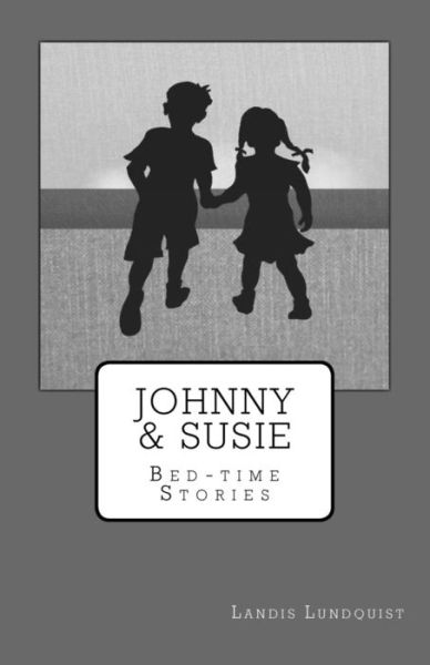 Cover for Landis Lundquist · Johnny &amp; Susie (Paperback Book) (2017)