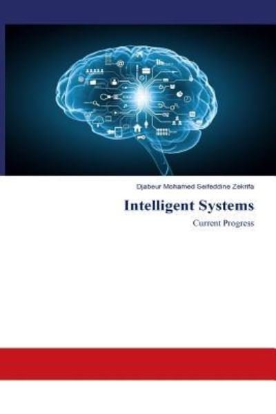 Cover for Djabeur Mohamed Seifeddine Zekrifa · Intelligent Systems (Paperback Bog) (2017)