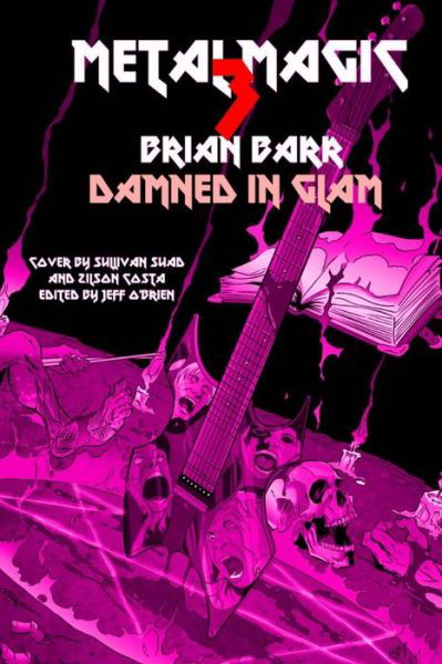 Damned In Glam - Sullivan Suad - Books - Createspace Independent Publishing Platf - 9781974252657 - August 5, 2017