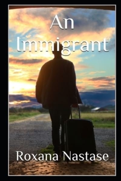 Cover for Roxana Nastase · Immigrant (Buch) (2018)