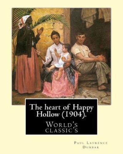 Cover for E W Kemble · The heart of Happy Hollow (1904). By (Taschenbuch) (2017)