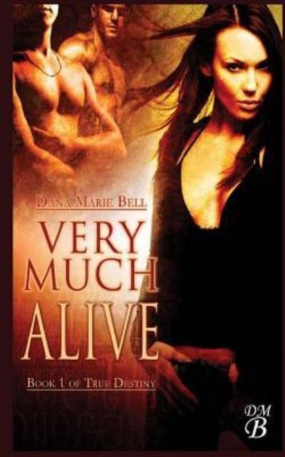 Cover for Dana Marie Bell · Very Much Alive (Pocketbok) (2018)