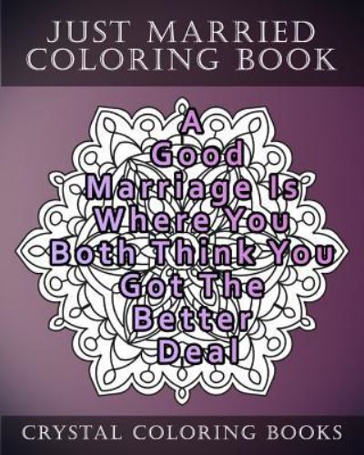 Cover for Crystal Coloring Books · Just Married Mandala Coloring Book (Paperback Book) (2018)