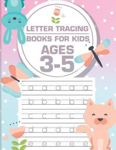 Cover for Fidelio Bunk · Letter tracing books for kids ages 3-5 (Paperback Bog) (2018)