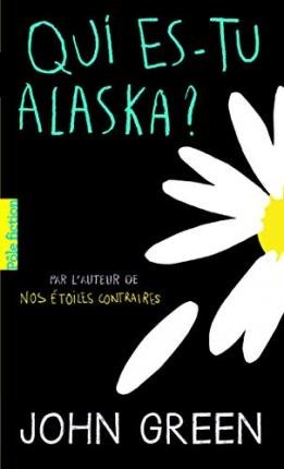 Cover for John Green · Qui es-tu, Alaska? (Paperback Book) (2016)